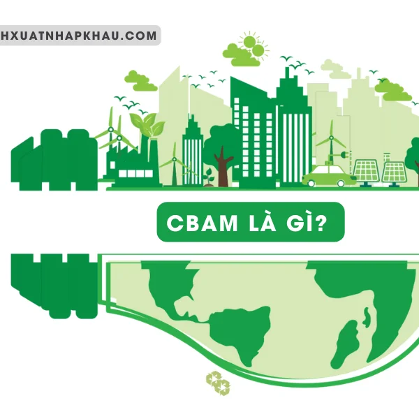 CBAM Là Gì? Vì Sao EU Áp Dụng Cơ Chế Điều Chỉnh Biên Giới Carbon