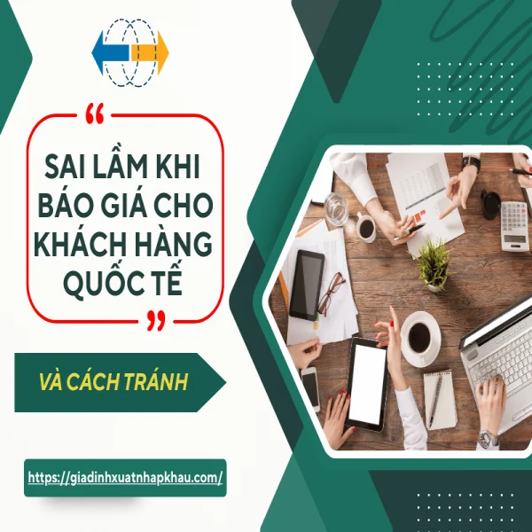Sai Lầm Khi Báo Giá Cho Khách Hàng Quốc Tế Và Cách Tránh
