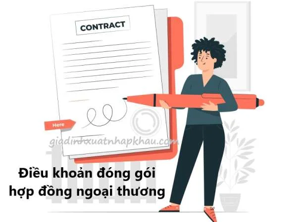 Điều khoản đóng gói trong hợp đồng ngoại thương