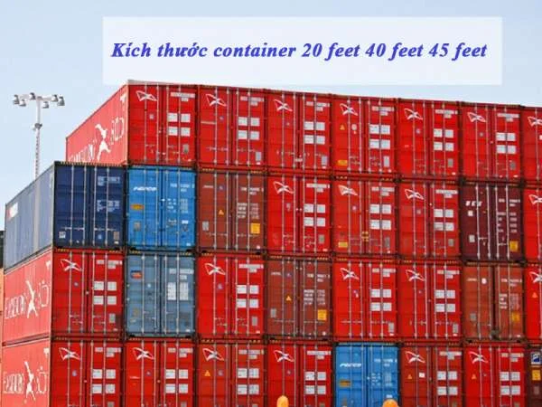 Kích thước container 20 feet 40 feet 45 feet