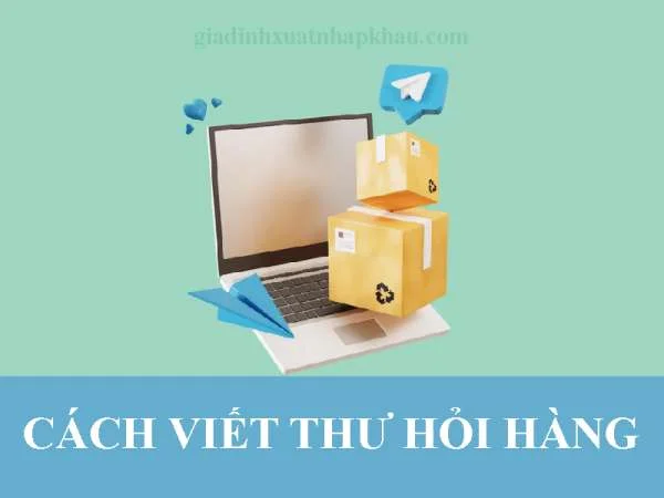 Mẫu Thư Hỏi Hàng (Tiếng Anh, Tiếng Việt) – Lưu Ý Gì Khi Viết