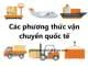 Các phương thức vận chuyển quốc tế