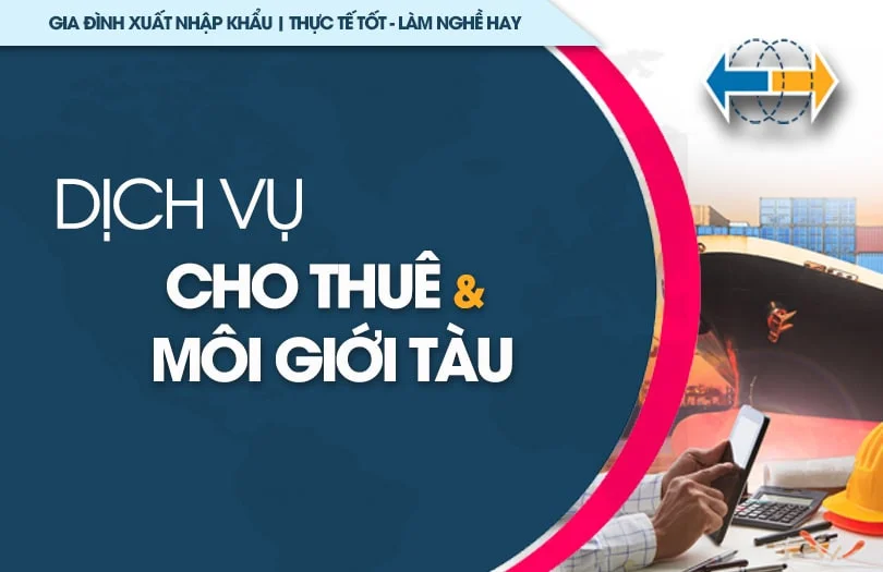 Dịch vụ cho thuê và môi giới tàu