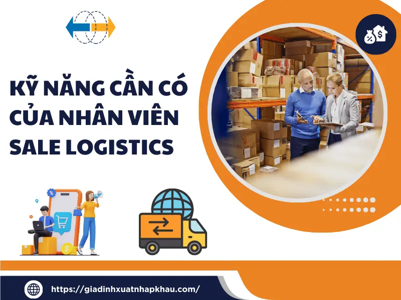 ky-nang-can-co-cua-nhan-vien-sale-logistics