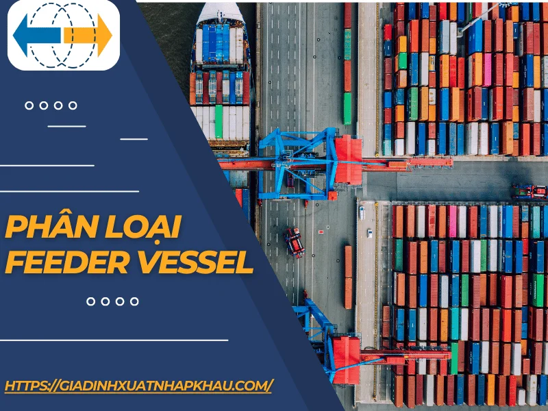 phan-loai-Feeder-Vessel