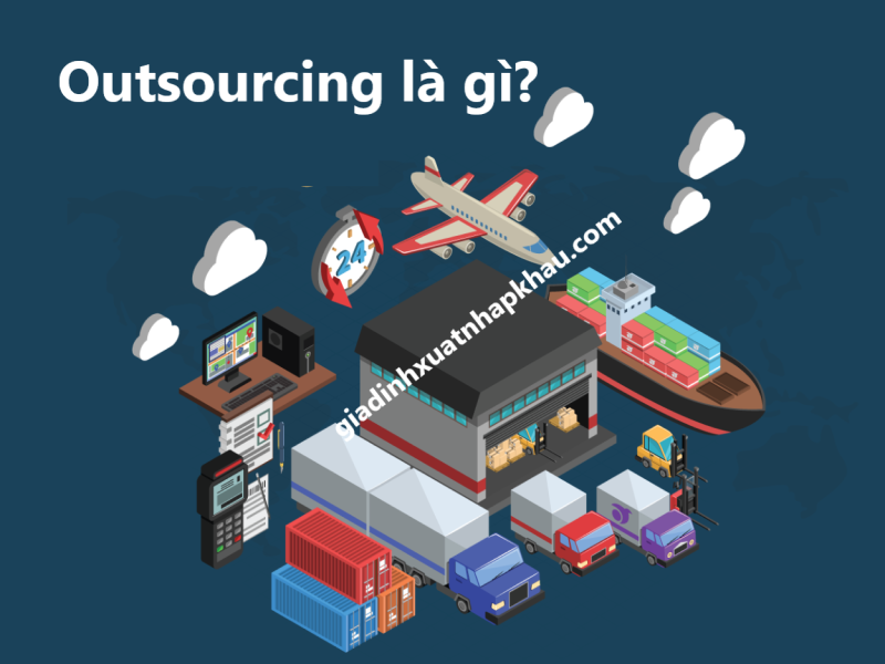 Outsourcing là gì? Các hình thức outsourcing hiện nay