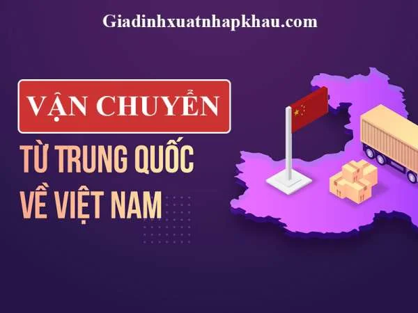 Lưu Ý Khi Vận Chuyển Hàng Trung Quốc Về Việt Nam
